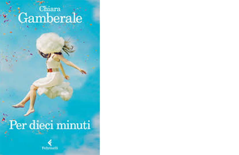 Alphabetical order Breeze Intuition Libri. Per dieci minuti, Chiara Gamberale. - Chicchiola