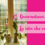 Quarantena. La vita che respira.